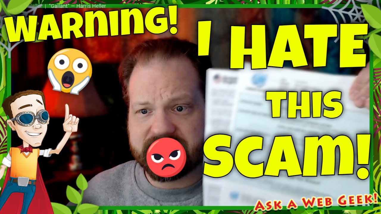 WARNING! THIS Scam again! Spread the word! - CJ Gilbert on Ask A Web Geek